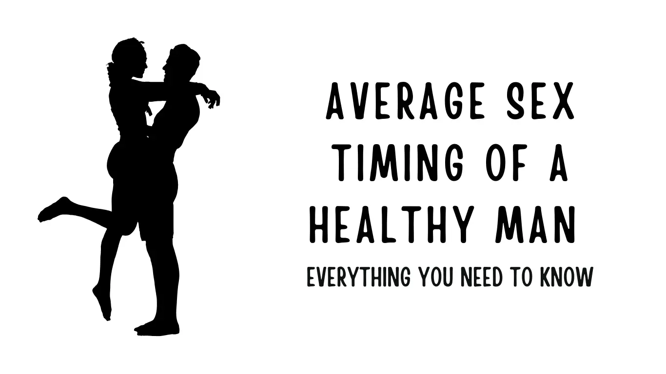 Average Sex Timing of a Healthy Man
