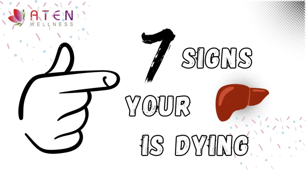 7 signs your liver is dying